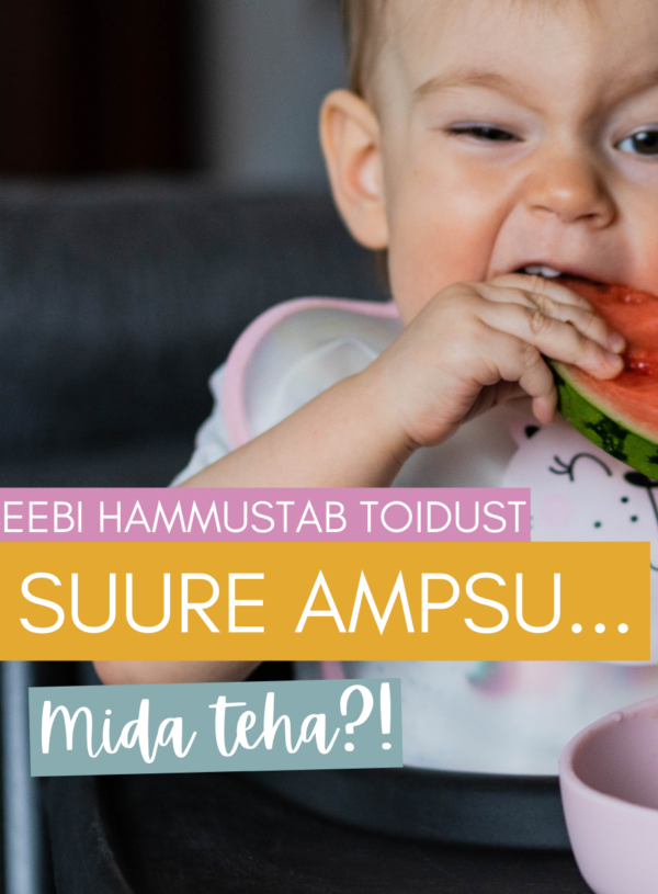 Kui beebi hammustab toidust liiga suure tüki…