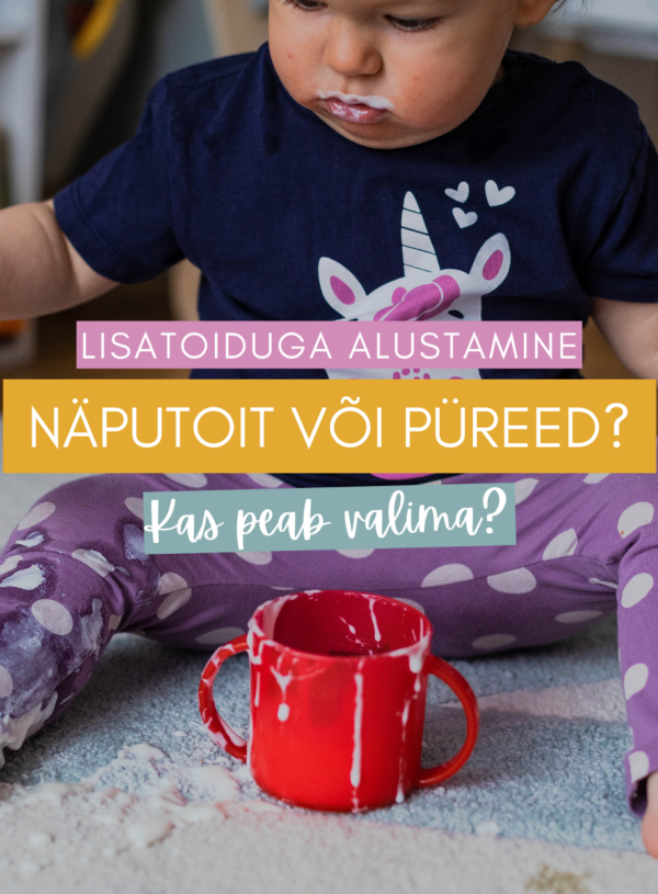 Lisatoiduga alustamine – näputoit või püreed!?